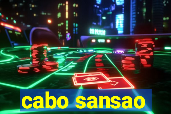 cabo sansao